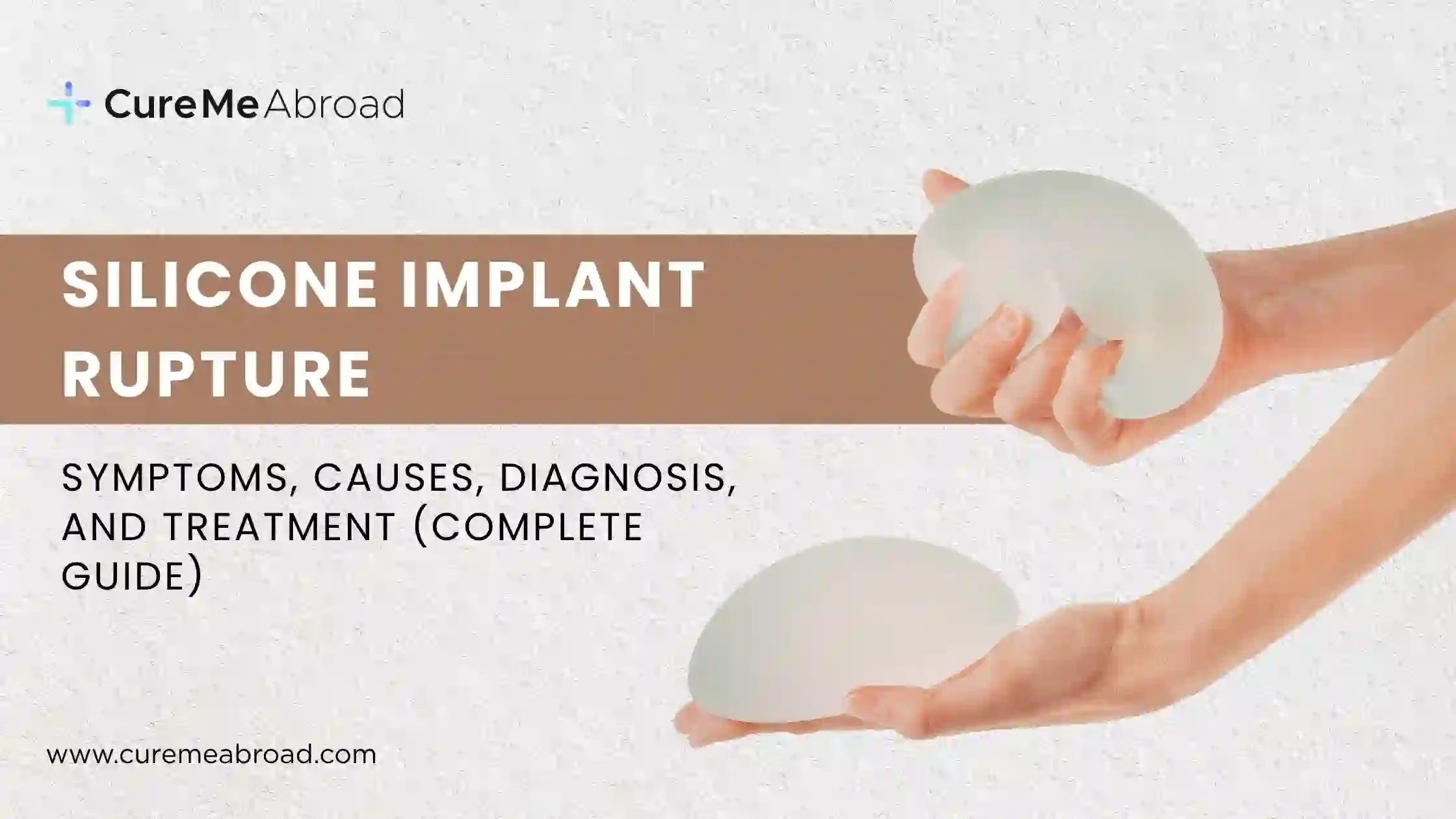 Silicone Implant Rupture | Symptoms, Causes, Diagnosis & Treatment