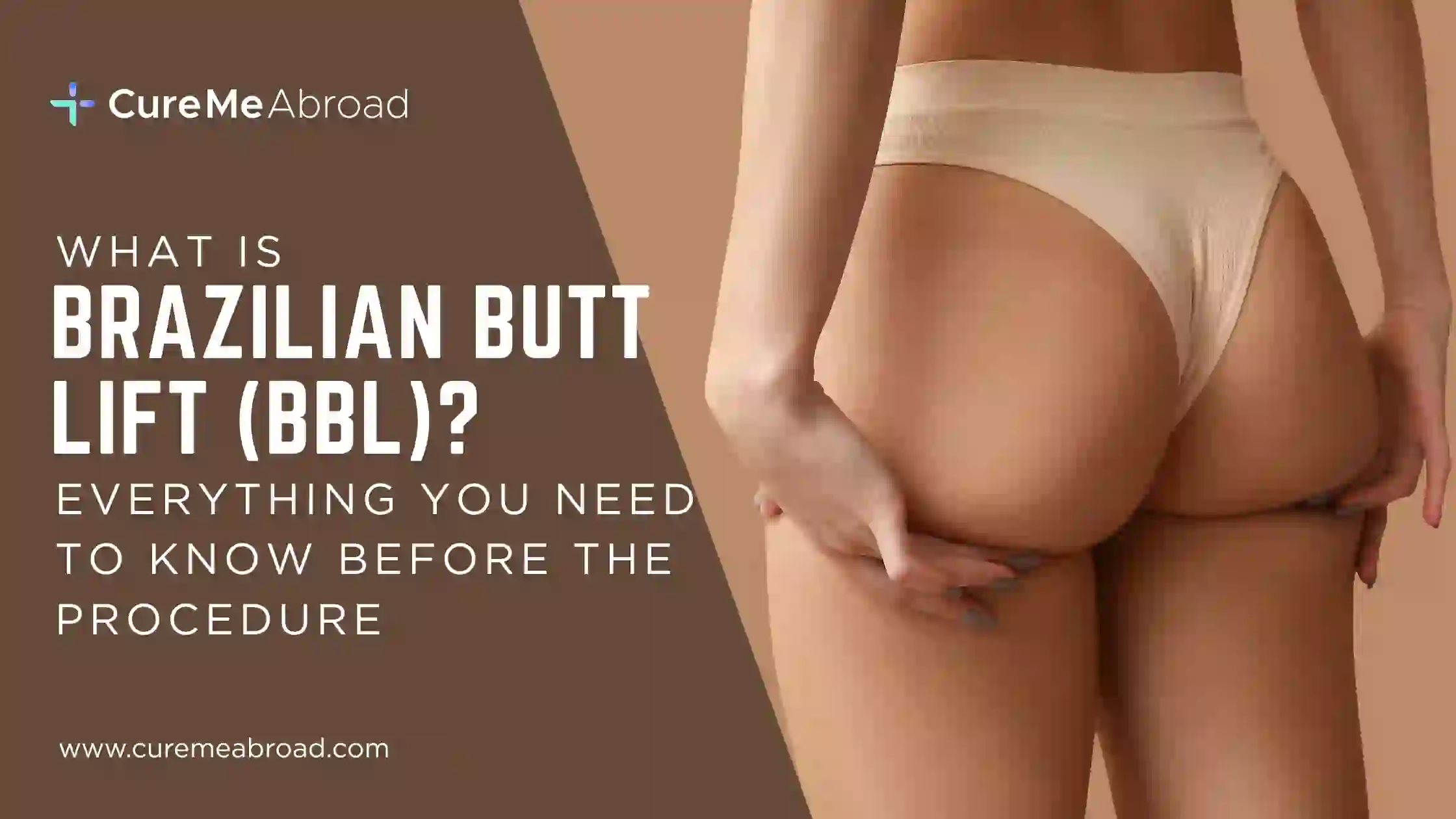 What Is Brazilian Butt Lift (BBL)? Procedure, Benefits & Risks