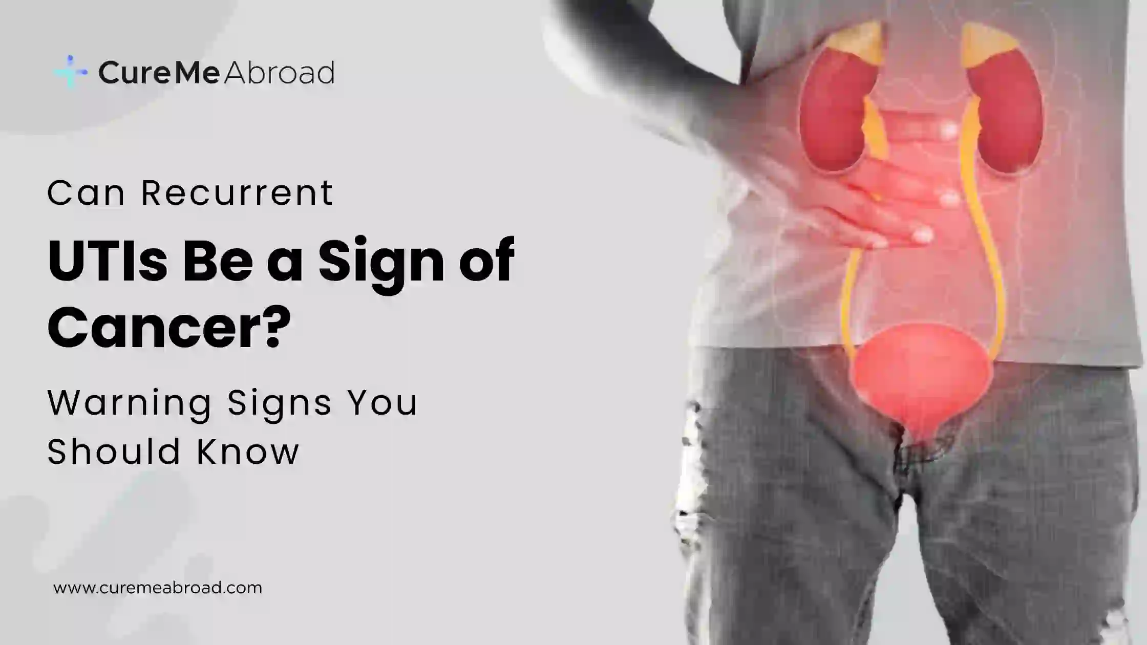 Can Recurrent UTIs Be a Sign of Cancer? Warning Signs You Should Know