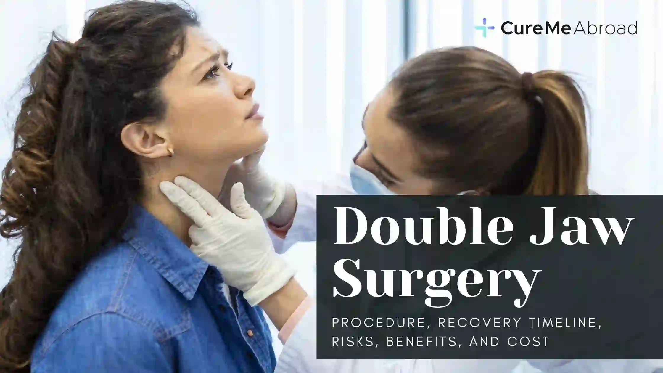Double Jaw Surgery: Procedure, Recovery Timeline, Risks, Benefits, and Cost
