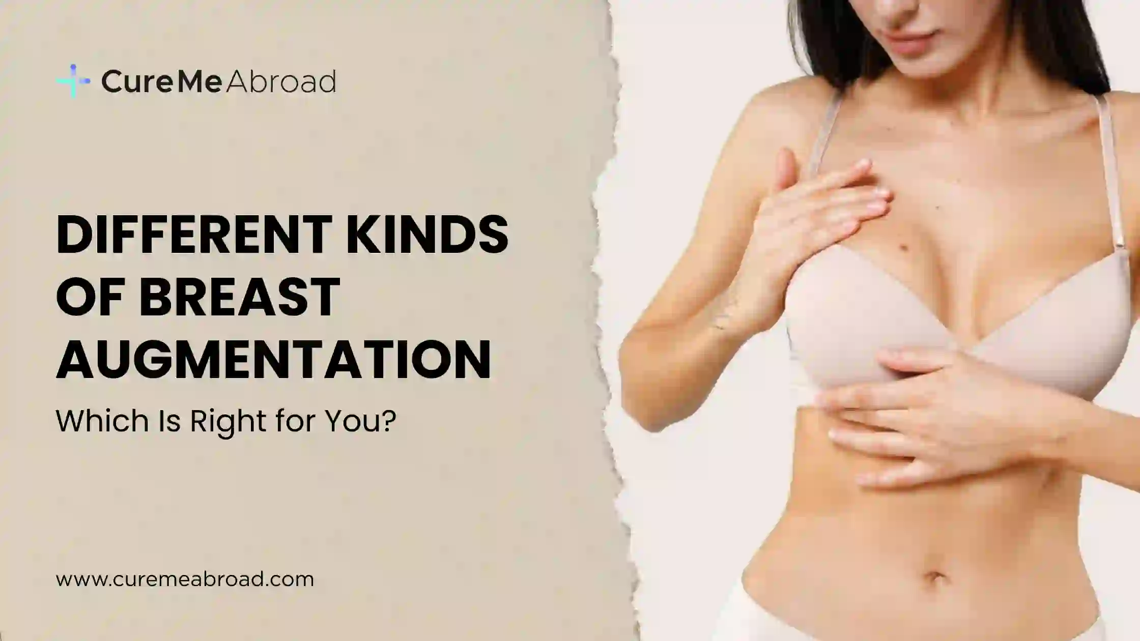 Different Kinds of Breast Augmentation: Which Is Right for You?