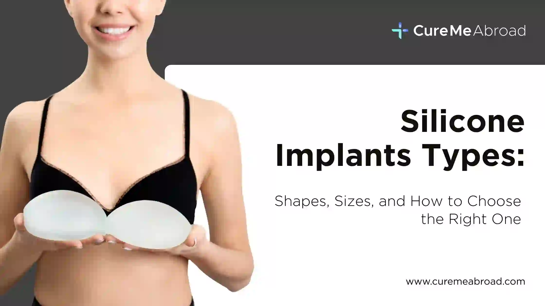 Silicone Implants Types: Shapes, Sizes, and How to Choose the Right One