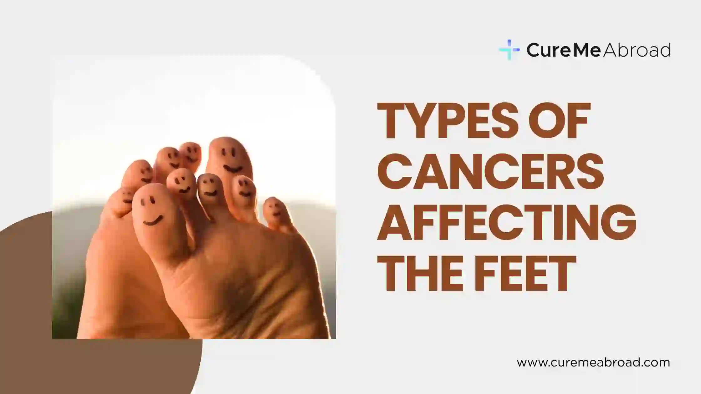 What Is Foot Cancer? Symptoms, Risk Factors, and Treatment Guide