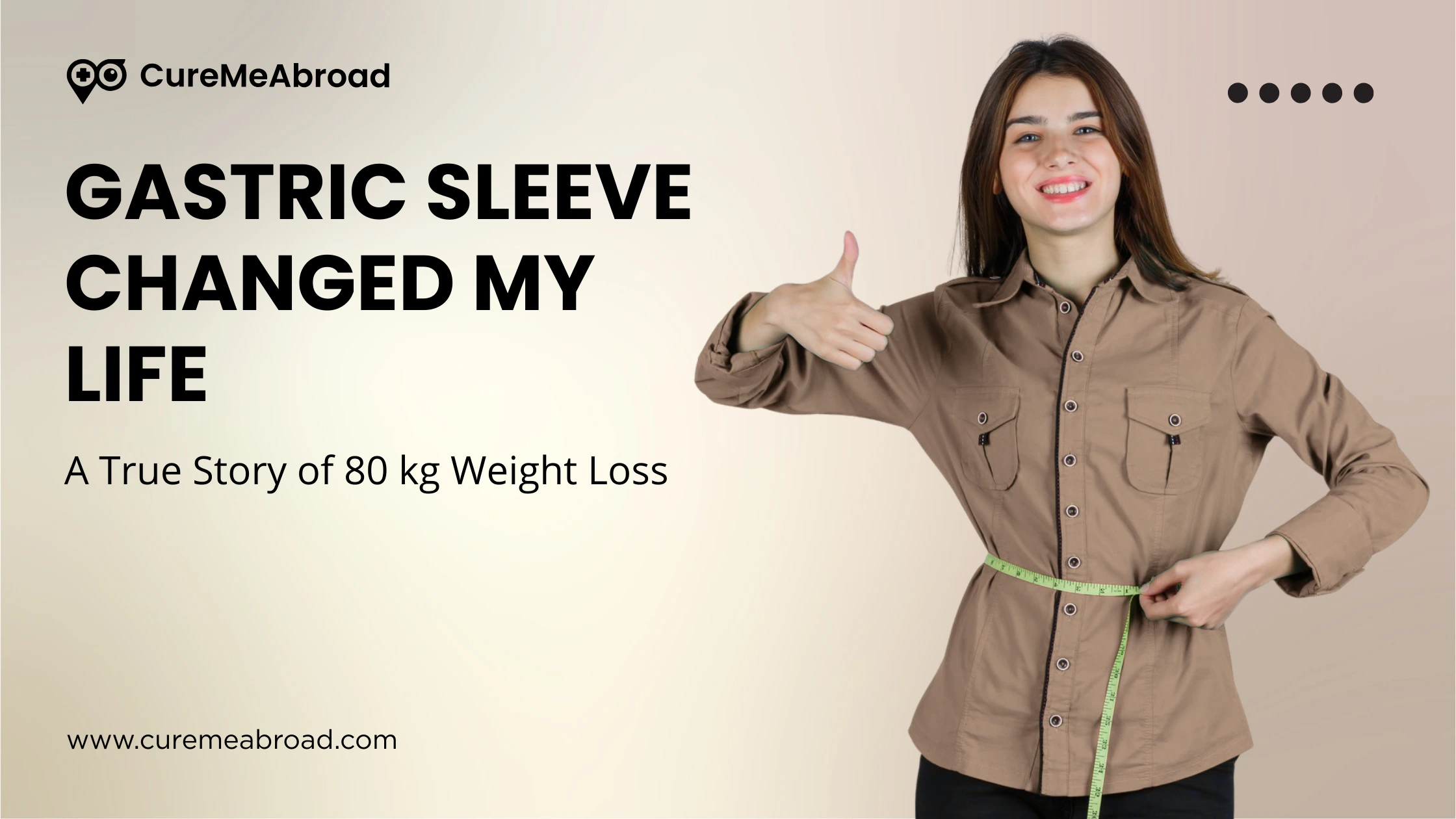 Gastric Sleeve Changed My Life: A True Story of 80 kg Weight Loss